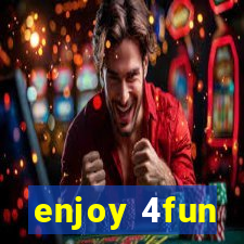 enjoy 4fun